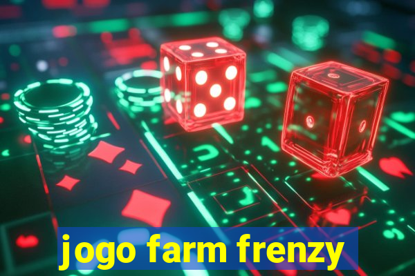 jogo farm frenzy